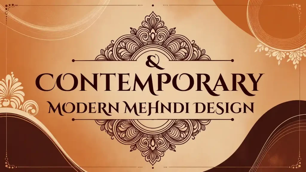 Contemporary & Modern Mehndi Design