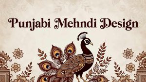 Punjabi Mehndi Design पंजाबी मेहंदी डिजाइन